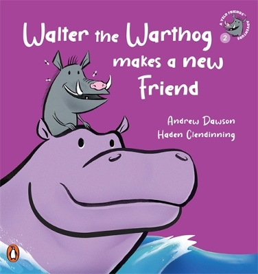 A Veld Friends Adventure 2: Walter the Warthog Makes a New Friend - Dawson, Andrew