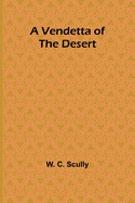 A Vendetta of the Desert