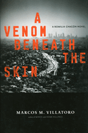 A Venom Beneath the Skin: A Romilia Chacon Mystery