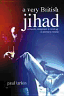 A Very British Jihad: Collusion, Conspiracy & Cover-Up in Northern Ireland