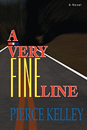 A Very Fine Line