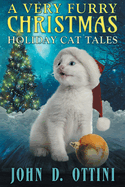 A Very Furry Christmas: Holiday Cat Tales