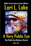 A Very Public Eye: Book Two in The Public Eye Mystery Series