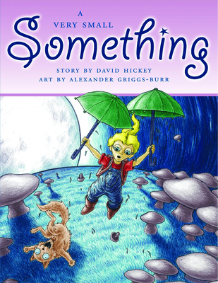 A Very Small Something - Hickey, David