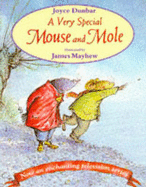 A Very Special Mouse and Mole - Dunbar, Joyce