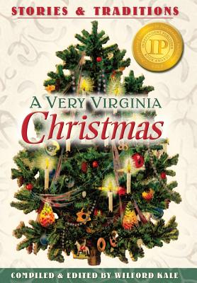 A Very Virginia Christmas - Kale, Wilford (Editor), and McClure, Marshall Rouse (Designer)