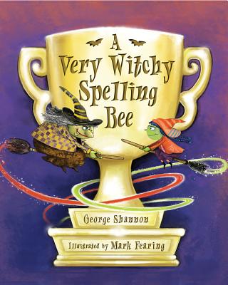A Very Witchy Spelling Bee - Shannon, George