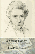 A Vexing Gadfly: The Late Kierkegaard on Economic Matters