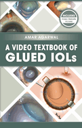 A Video Textbook of Glued Iols