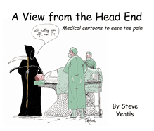 A View from the Head End: Medical Cartoons to Ease the Pain