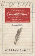 A View of the Constitution of the United States of America (1829)