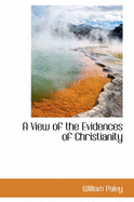 A View of the Evidences of Christianity