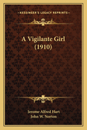 A Vigilante Girl (1910)