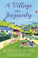 A Village in Jeopardy - Shaw, Rebecca, and Klein, Katarzyna (Designer)