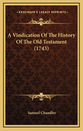 A Vindication of the History of the Old Testament (1743)