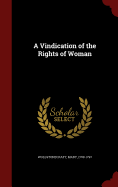 A Vindication of the Rights of Woman