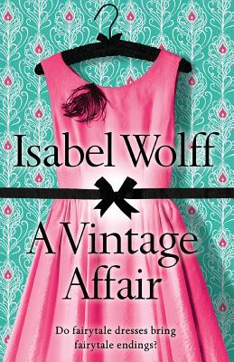 A Vintage Affair - Wolff, Isabel
