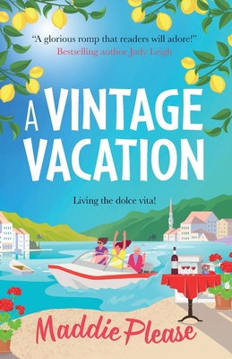 A Vintage Vacation: The perfect feel-good read from Maddie Please - Maddie Please