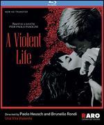 A Violent Life [Blu-ray]