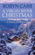 A Virgin River Christmas: A Holiday Romance Novel