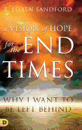 A Vision of Hope for the Endtimes