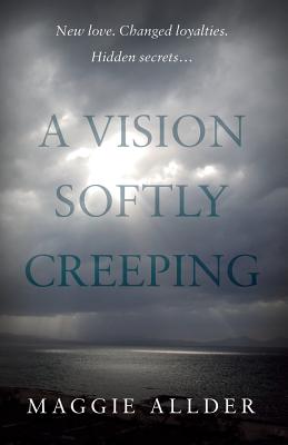 A Vision Softly Creeping - Allder, Maggie