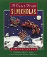 A Visit from Saint Nicholas: Story by Clement C.Moore "'Twas the Night Before Christmas"