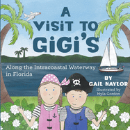 A Visit to Gigi's Along the Florida Intracoastal Waterway
