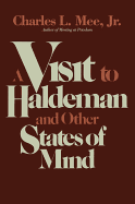 A visit to Haldeman and other states of mind