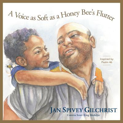 A Voice as Soft as a Honey Bee's Flutter: Inspired by Psalm 46 - 