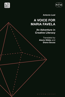 A Voice for Maria Favela: An Adventure in Creative Literacy - Leal, Antonio, and Gibbs, Alexis (Translated by), and Chase, Elaine (Translated by)