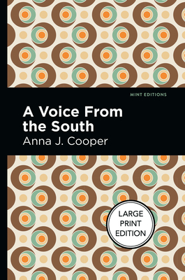 A Voice from the South - Cooper, Anna J, and Editions, Mint (Contributions by)