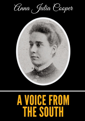 A Voice from the South - Cooper, Anna Julia