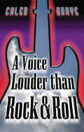 A Voice Louder Than Rock & Roll
