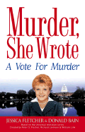 A Vote for Murder - Bain, Donald, and Fletcher, Jessica