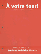 A Votre Tour!: Intermediate French - Houghton Mifflin Company (Creator)