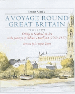 A Voyage Round Great Britain: Orkney to Southend-on-sea in the Footsteps of William Daniell RA - Tumin, Sir Stephen (Foreword by)