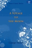 A Voyage to the Moon - Tucker, George