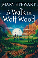 A Walk In Wolf Wood