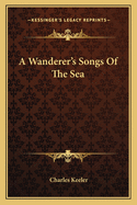 A Wanderer's Songs of the Sea