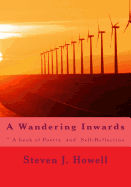 A Wandering Inwards: ? a Book of Poetry and Self-Reflection