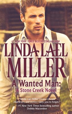 A Wanted Man - Miller, Linda Lael