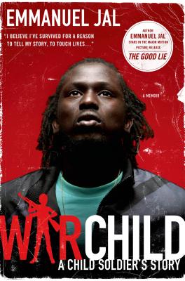 A War Child: A Child Soldier's Story - Jal, Emmanuel