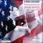 A War Concert: Transcriptions by Jascha Heifetz