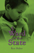 A Ward of the State