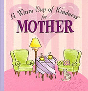A Warm Cup of Kindness for Mother