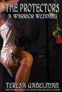 A Warrior Wedding (The Protectors Series) Book #7