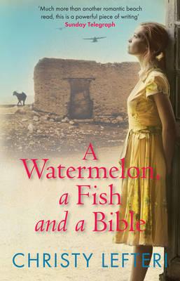 A Watermelon, a Fish and a Bible - Lefteri, Christy, and Quercus