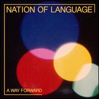 A  Way Forward - Nation of Language