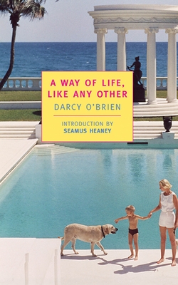 A Way of Life, Like Any Other - O'Brien, Darcy, and Heaney, Seamus (Introduction by)